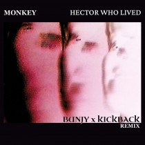 Monkey (Bunjy & Kickback Remix)